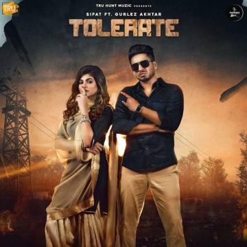 download Tolerate-Sifat Gurlej Akhtar mp3